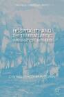 Hospitality and the Transatlantic Imagination, 1815-1835 by Cynthia Schoolar Williams (Hardback, 2014)