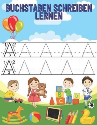 buchstaben schreiben Lernen: Lernen, das Alphabet f?r Kinder ab 4 Jahren zu schr