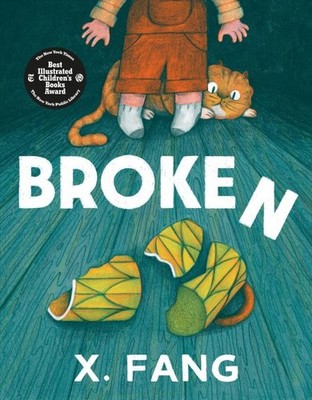 Broken, Hardcover by Fang, X.; Fang, X. (ILT), Brand New, Free shipping in th...