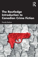 The Routledge Introduction To Canadian Crime Fiction Pamela Bedore Taschenbuch