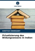 Khritish Swargiary | Privatisierung Des Bildungswesens In Indien | Taschenbuch