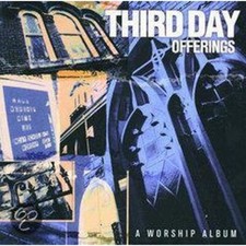 Offerings: A Worship Album - Audio CD By Third Day - VERY GOOD DISC ONLY #71B