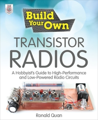 Ronald Quan Build Your Own Transistor Radios (Tascabile) Build Your Own