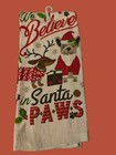 kitchen Towel Christmas Believe In Santa Paws 14x24 White Holiday Dogs