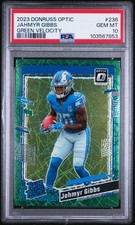 PSA 10 GM 2023 PANINI DONRUSS OPTIC #236 JAHMYR GIBBS GREEN VELOCITY RC ROOKIE