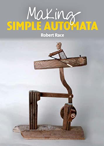 Making Simple Automata, Robert Race - Bild 1 von 2