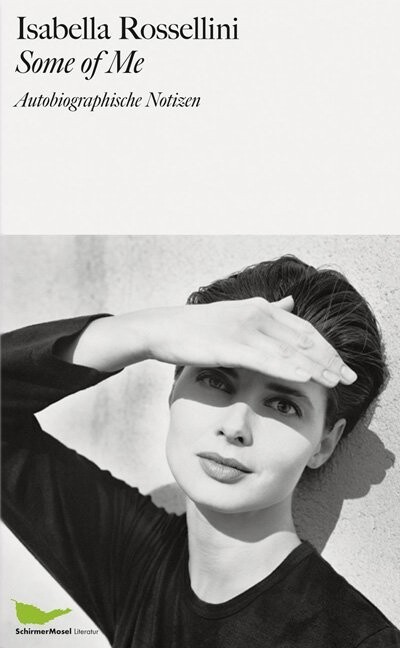 Some Of Me Von Isabella Rossellini