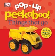 Pop-Up Peekaboo! Things That Go: Pop-Up Surprise..., DK