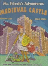 Ms. Frizzle's Adventures: Medieval Castle (The Magic... by Cole, Joanna Hardback