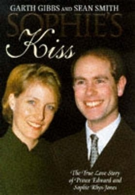 Sophie's Kiss : The True Love Story of ..., Smith, Sean