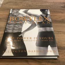 The Bowflex Body Plan: The Power is Yours - Build More Muscle, Lose M - Great