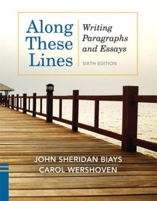 Along These Lines: Writing Paragraphs and Essays (6th Edition) - VERY GOOD