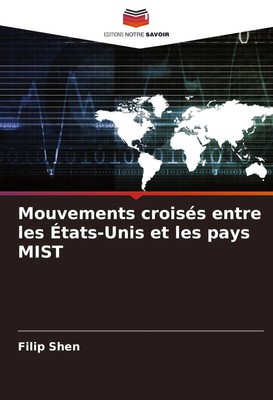 Filip Shen | Mouvements croisés entre les États-Unis et les pays MIST | Buch