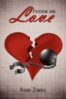 Freedom and Love 9781434380968 by Henri Zombil Paperback