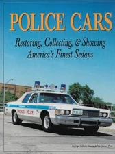 Police Cars Restoring, Collecting & Showing America’s Finest Sadans