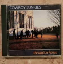 The Caution Horses by Cowboy Junkies (CD, Feb-1990, RCA)