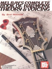 Complete Book Of Harmony, Theory and Voicing by Willmott, Bret [Paperback]