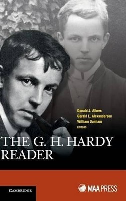 The G. H. Hardy Reader by Donald J. Albers, Gerald L. Alexand... - 9781107135550