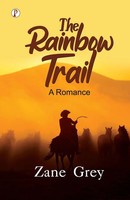 Zane Grey | THE Rainbow Trail | Taschenbuch | Englisch (2025)