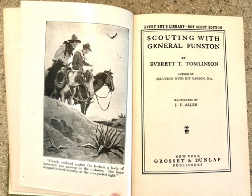 SCOUTING WITH GENERAL FUNSTON by Everett T Tomlinson 1917 Boy Scout Edition - Foto 10 di 14