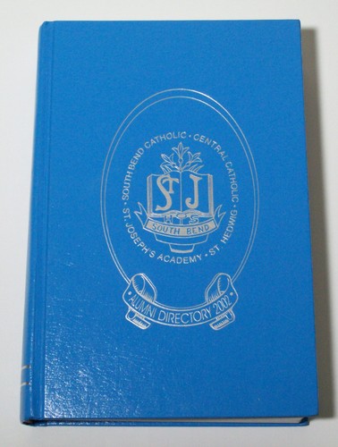 South Bend Central St Josephs Hedwig Catholic High School Alumni Directory 2002 - Bild 1 von 12