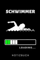 Schwimmer Loading... Notizbuch: A5 52 Wochenkalender Schwimmen