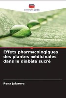 Rena Jafarova | Effets Pharmacologiques Des Plantes MéDicinales Dans Le...