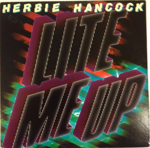 Herbie Hancock / Lite Me Up vinyl LP1982 NM / Funk Soul Disco