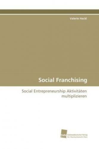 Thumbnail - Social Franchising Social Entrepreneurship Aktivitäten Multiplizieren
