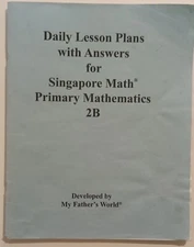 Primary Mathematics 2B Daily Lesson Plans With Answers For Singapore Math MFW
