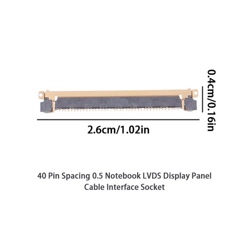 1 Pcs 40 Pin Spacing 0.5 Laptop LVDS Display Panel Cable Interface Socket - Photo 2/12