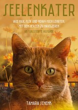 Seelenkater | Wie Max, Flix und Howy mich lehrten, mit dem Herzen zu navigieren