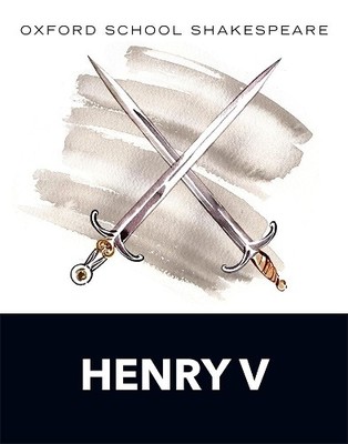 William Shakespeare Oxford School Shakespeare: Henry V (Paperback)