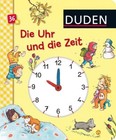 Duden - Die Uhr und die Zeit von Hanneliese Schulze (2009, Gebunden)