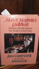 Mother Maybelle's Cookbook: A Kitchen Visit With America's First Family o - GOOD