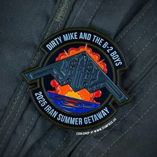 Dirty Mike & The B-2 Boys 2025 IRAN Summer Getaway USAF Squadron Challenge Coin