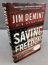 Saving Freedom By Jim Demint, Hardcover * SIGNED Copy