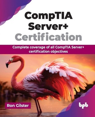 CompTIA Server+ Zertifizierung: Vollständige Abdeckung aller CompTIA Server+