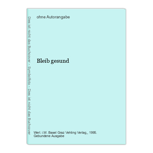 Bleib gesund - Bild 1 von 1