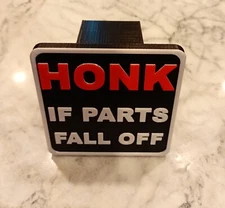 FUNNY "HONK If Parts Fall Off" Trailer Hitch Cover. Self-locking. 