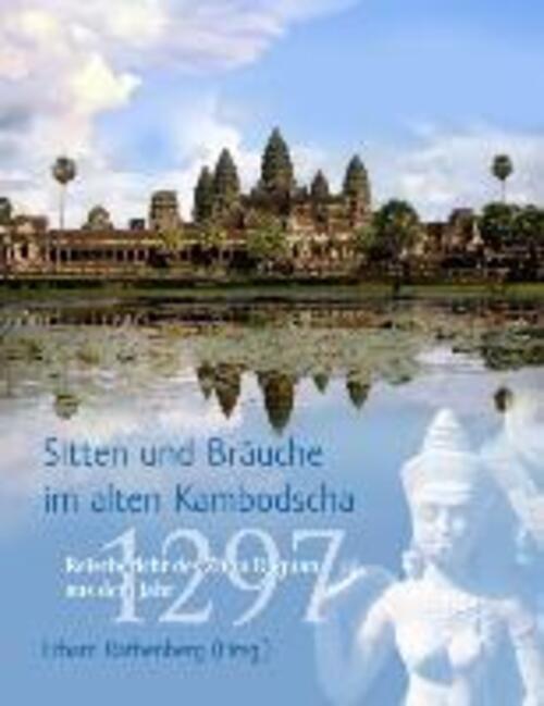 Thumbnail - Sitten Und Bräuche Alten Kambodscha | Erhard Rathenberg | Taschenbuch