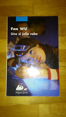 Ein so schönes Kleid - Fan Wu - Picquier