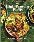 The High-Protein Plate: 100 Satisfying Everyday Recipes (A Cookbook)