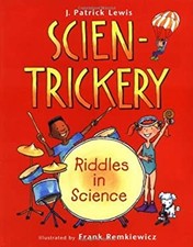Scien-Trickery : Riddles in Science J. Patrick, Remkiewicz, Frank