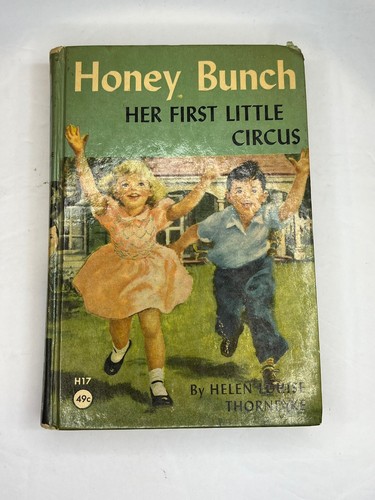 Honey Bunch Her First Little Circus Helen Louise Thorndyke Vintage 1936 - Picture 1 of 9