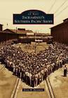Sacramento's Southern Pacific Shops by Kevin W Hecteman (Paperback / softback, 2010)