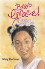 Bravo Grace by Mary Hoffman (Hardback, 2011)