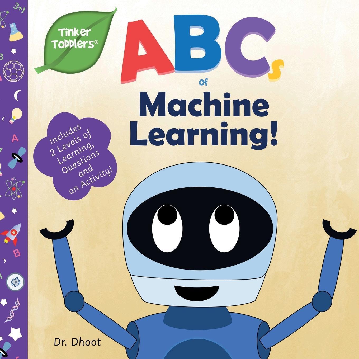 Thumbnail - Dhoot | Abcs Of Machine Learning (tinker Toddlers) | Taschenbuch |