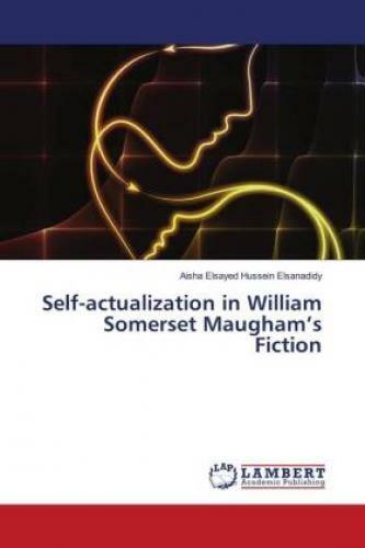 Self-actualization In William Somerset Maugham's Fiction 6496