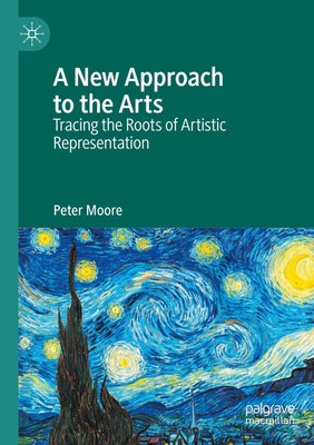 A New Approach to the Arts Peter Moore